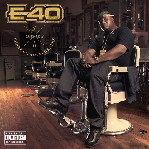 Sharp On All 4 Corners: Corner 2 -- E-40, CD