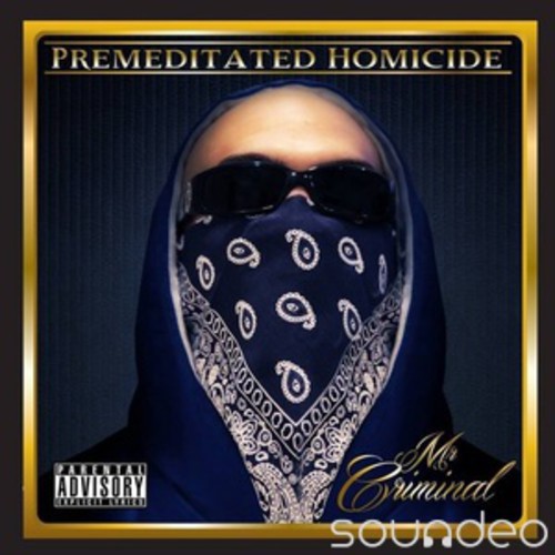 Premeditated Homocide -- MR Criminal, CD