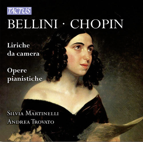 Vocal Chamber Music & Pno Works -- Bellini / Chopin / Martinelli / Trovato, CD