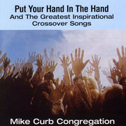 Put Your Hand In The Hand & Greatest Inspirational