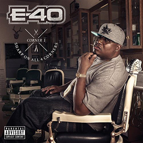 Sharp On All 4 Corners: Corner 1 -- E-40, CD