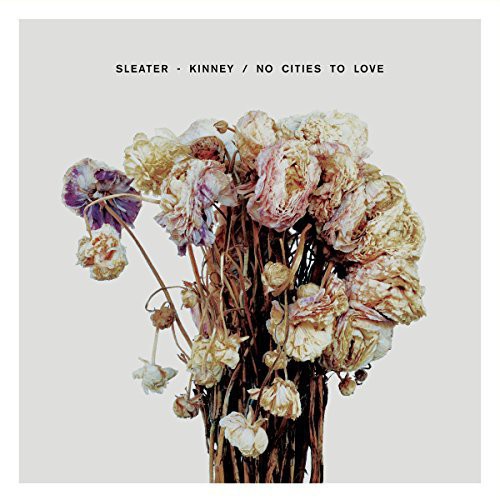 No Cities To Love -- Sleater-Kinney, CD