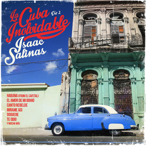 Cuba Inolvidable 2 -- Isaac Salinas, CD