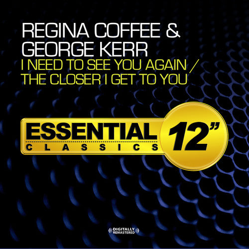 I Need To See You Again / The Closer I Get To You -- Coffee,Regina / Kerr,George, CD