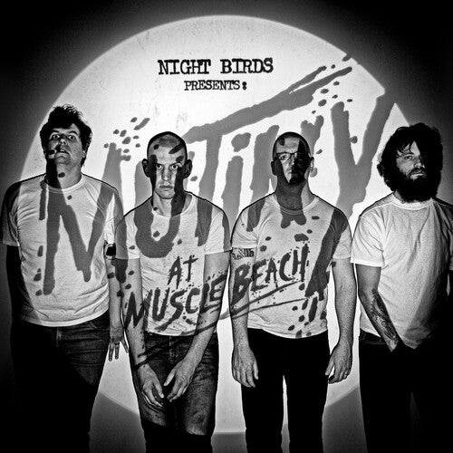 Mutiny At Muscle Beach -- Night Birds, CD
