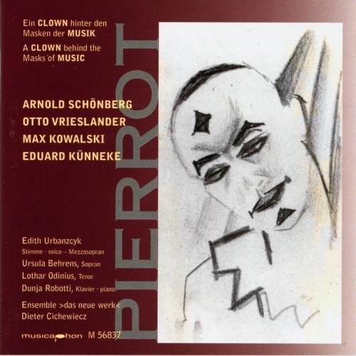 Pierrot: Clown Behind The Mask -- Schoenberg / Kowalski / Urbanczyk / Cichewiecz, CD