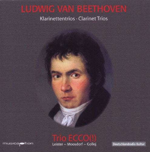 Clarinet Trios -- Beethoven / Trio Ecco / Leister, CD