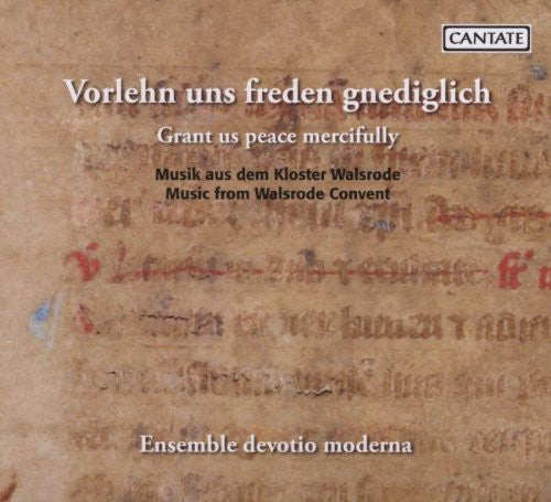 Grant Us Peace Mercifully: Walsrode Convent -- Ensemble Devotio Moderna / Volkhardt, CD