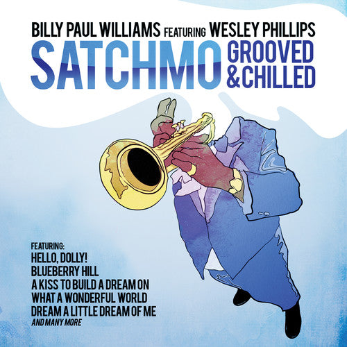 Satchmo Grooved & Chilled -- Billy Paul Williams, CD