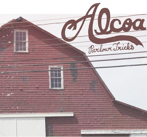 Parlour Tricks -- Alcoa, LP