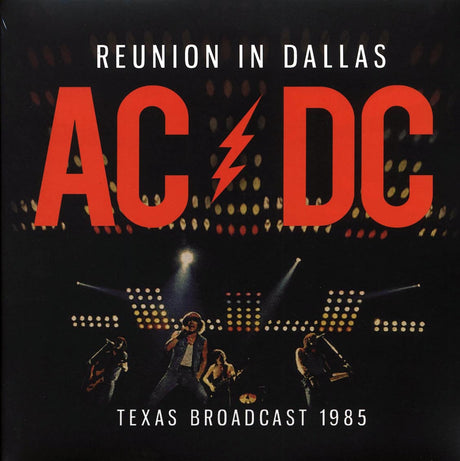 AC/DC - Reunion In Dallas: Texas Broadcast 1985 (2xLP) - Vinyl LP, LP