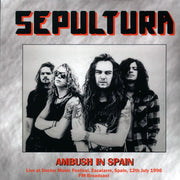 Sepultura - Ambush In Spain: Live At Doctor Music Festival, Escalarre, Spain, 12th July 1996 FM Broadcast - Vinyl LP