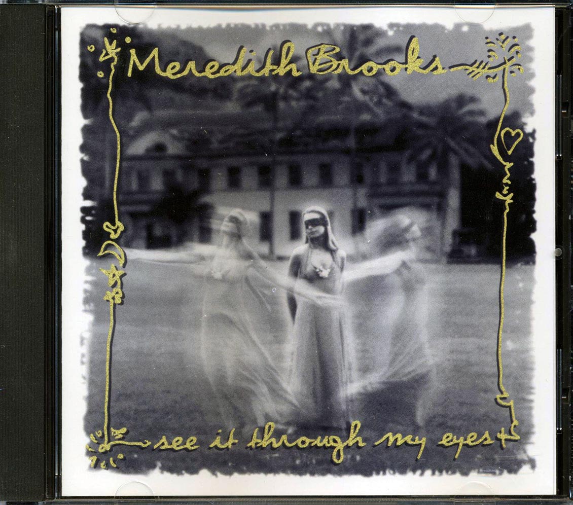Meredith Brooks - See It Through My Eyes - CD
