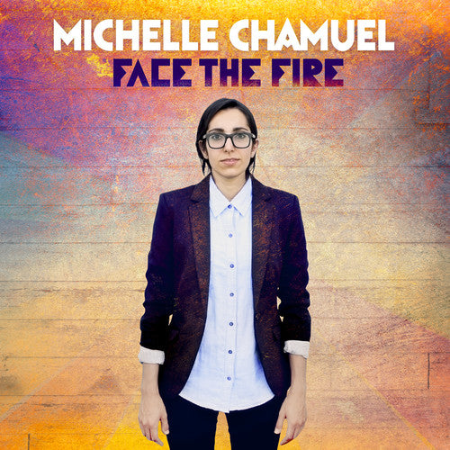 Face The Fire -- Michelle Chamuel, LP