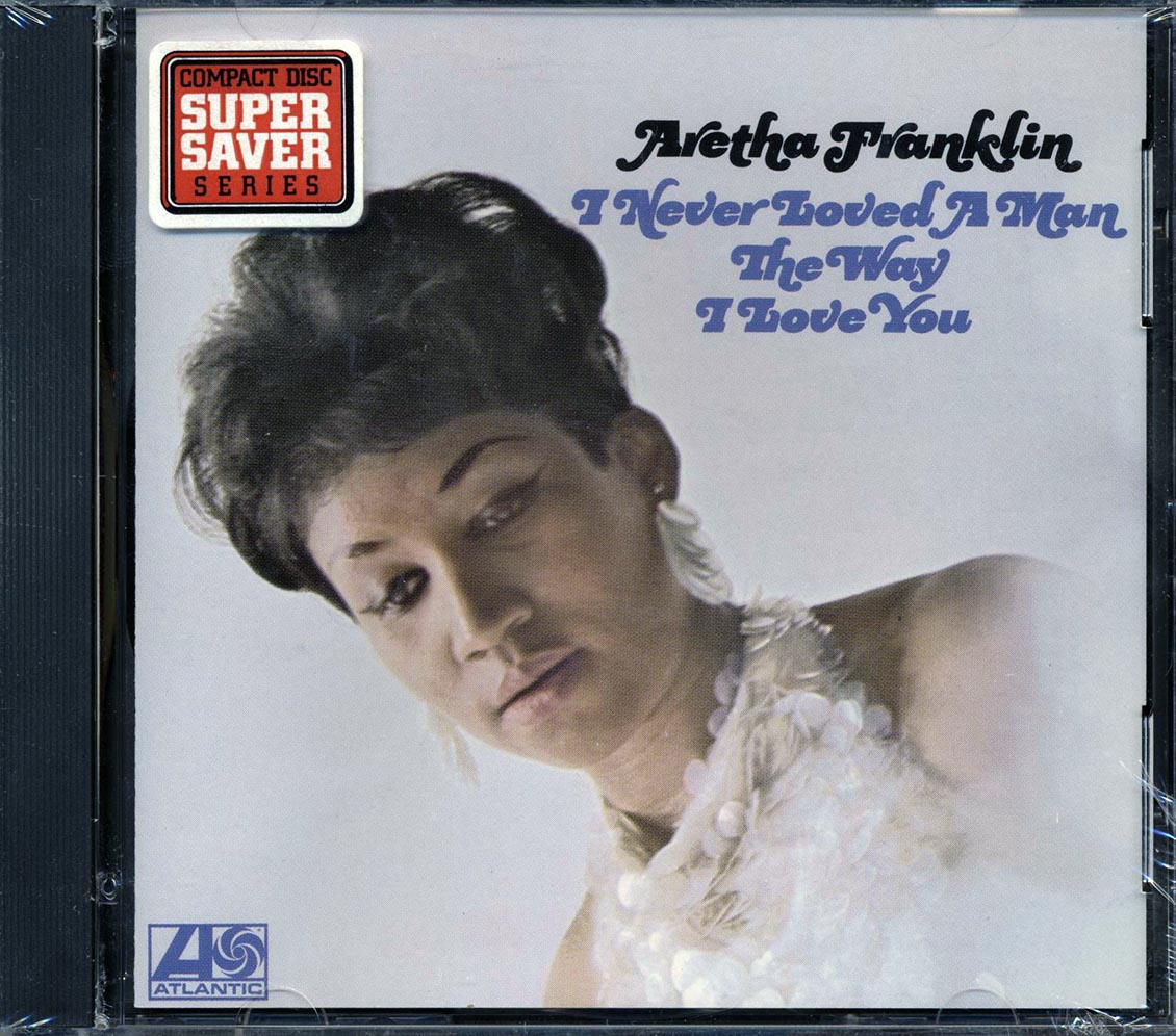 Aretha Franklin - I Never Loved A Man The Way I Love You (marked/ltd stock) - CD