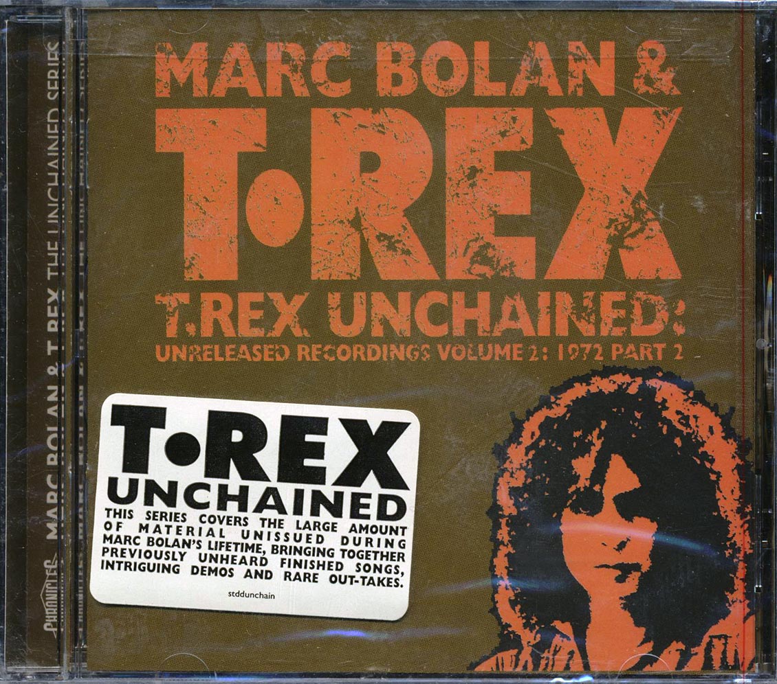 Marc Bolan & T-Rex - T-Rex Unchained: Unreleased Recordings Volume 2: 1972 Part 2 (marked/ltd stock) - CD