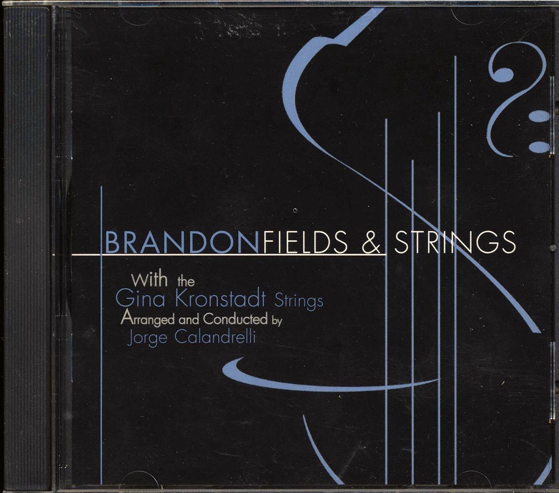 Brandon Fields - Fields & Strings - CD