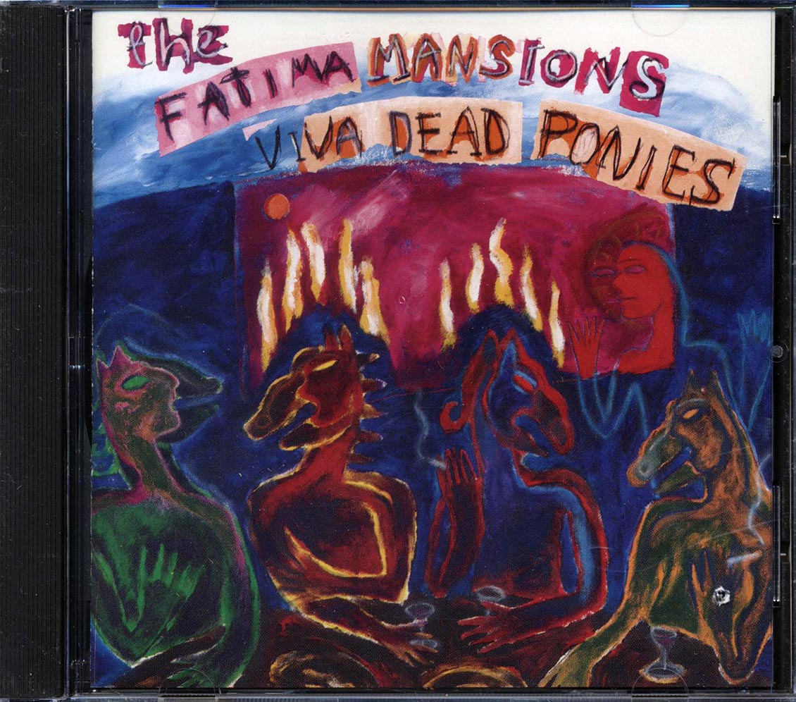 The Fatima Mansions - Viva Dead Ponies - CD
