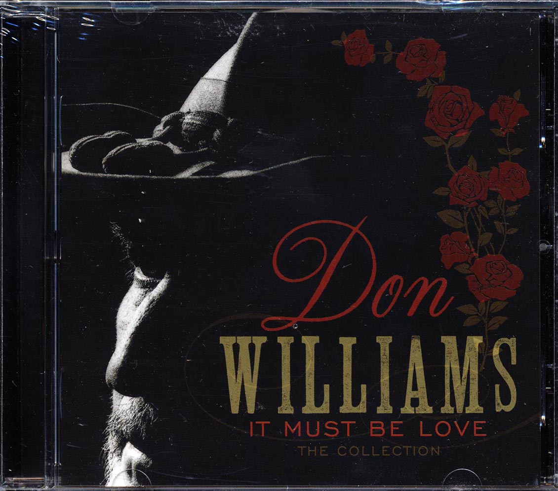 Don Williams - It Must Be Love: The Collection (25 tracks) - CD