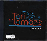 Tori Alamaze - Don't Cha - CD