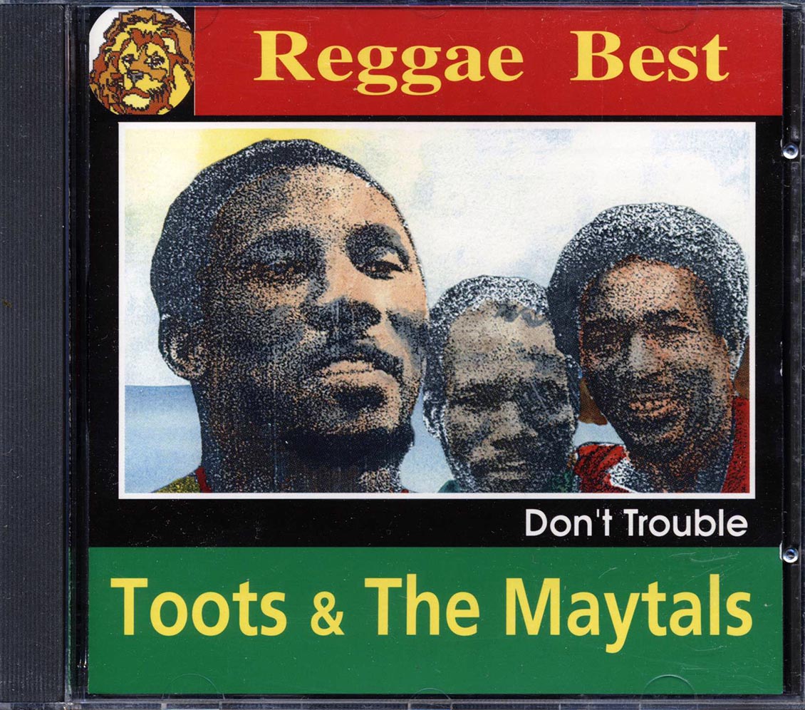 Toots & The Maytals - Don't Trouble: Reggae Best - CD