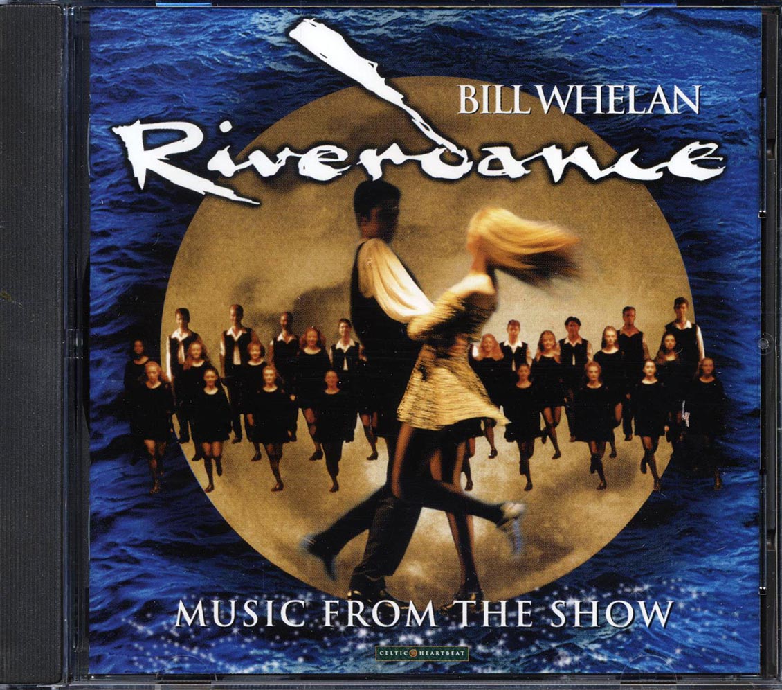 Bill Whelan - Riverdance: Music From The Show - CD