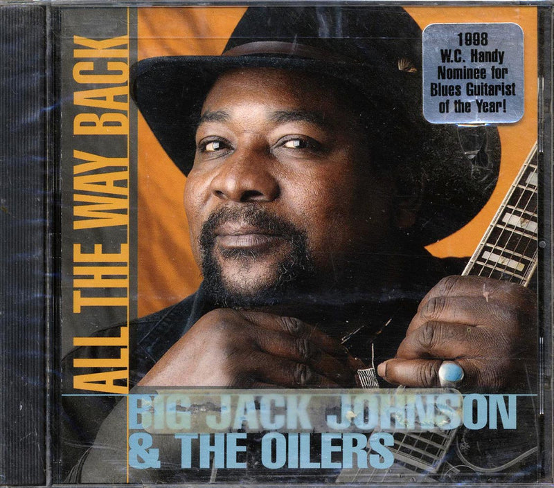 Big Jack Johnson & The Oilers - All The Way Back - CD