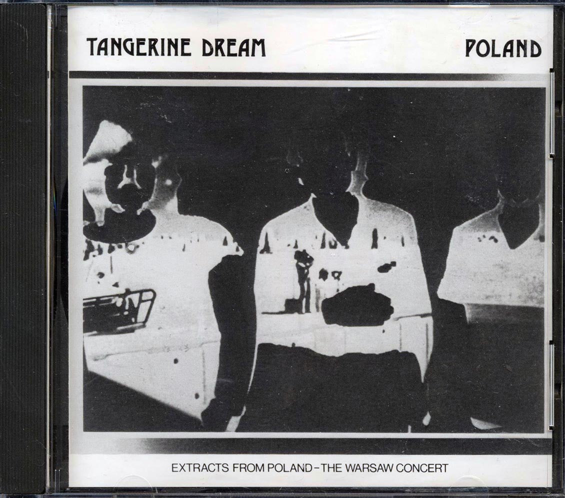Tangerine Dream - Poland: Extracts From Poland The Warsaw Concert - CD