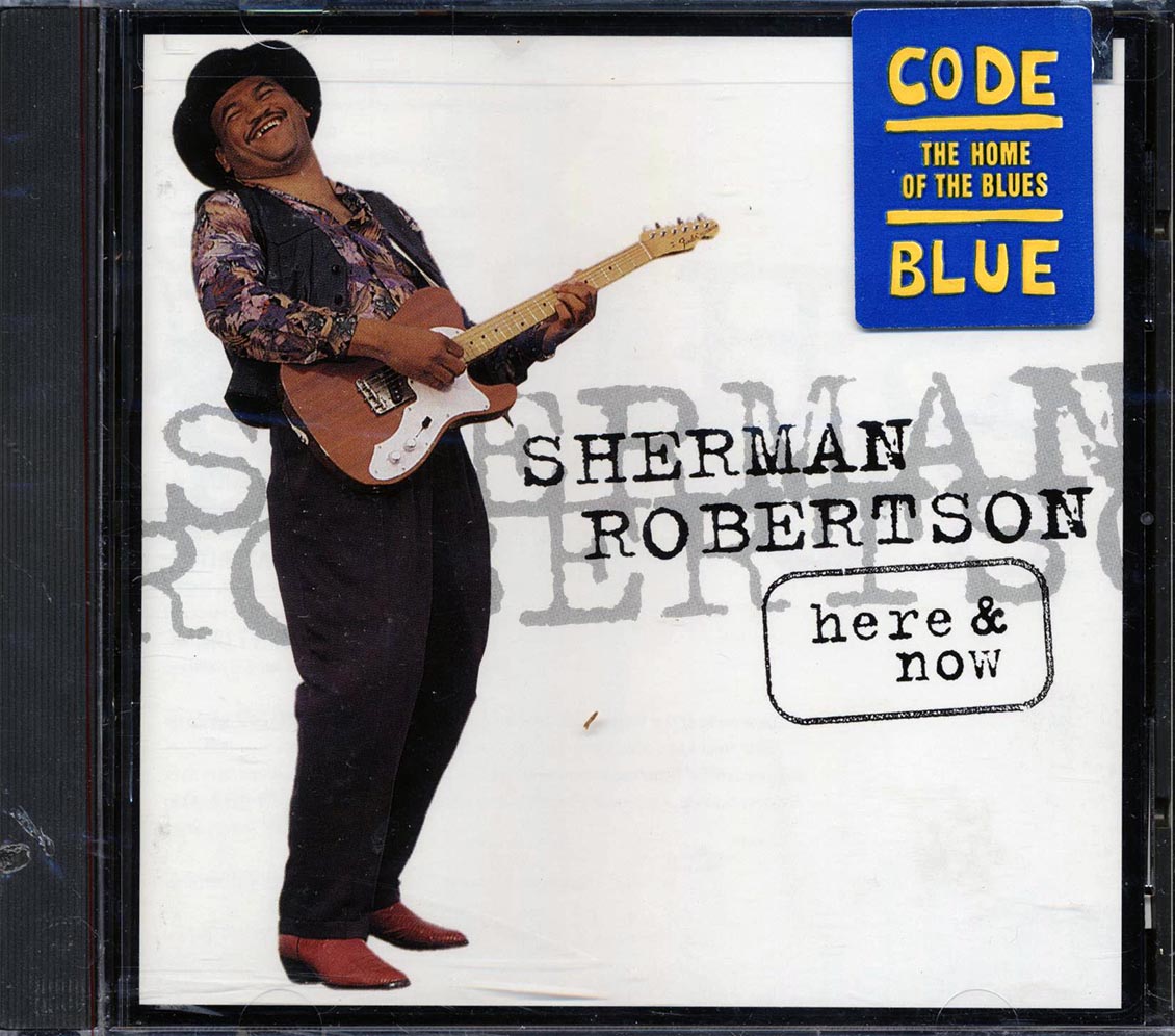 Sherman Robertson - Here & Now - CD
