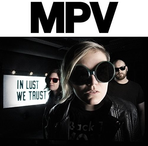 In Lust We Trust -- MPV, CD