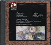 Simon Bolivar Symphony Orchestra Of Venezuela, Eduardo Mata - Estevez: La Cantata Criollo / Villa-Lobos: Choros No. 10 - CD