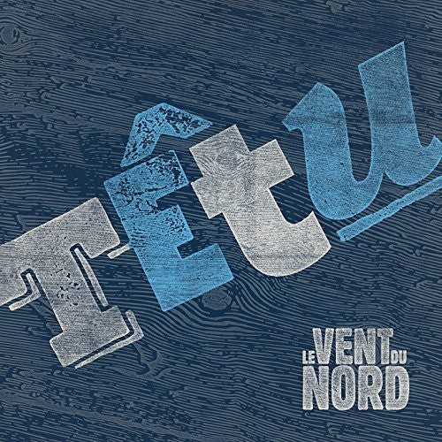 TETU -- Vent Du Nord, CD