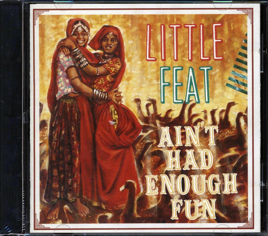 Little Feat - Ain't Had Enough Fun - CD