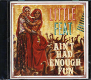 Little Feat - Ain't Had Enough Fun - CD