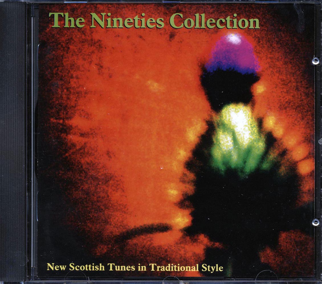 Various - The Nineties Collection: New Scottish Tunes In Traditional Style - CD