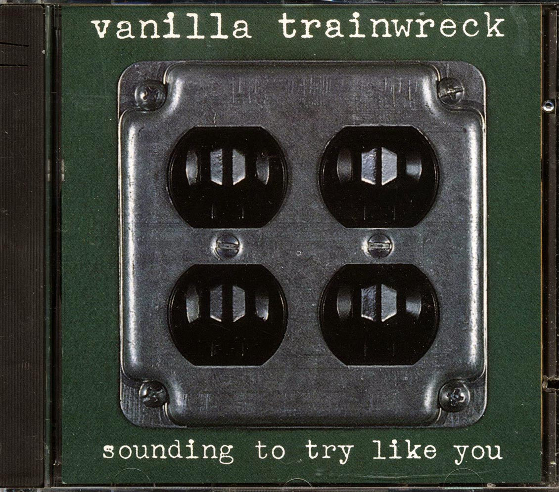Vanilla Trainwreck - Sounding To Try Like You (marked/ltd stock) - CD
