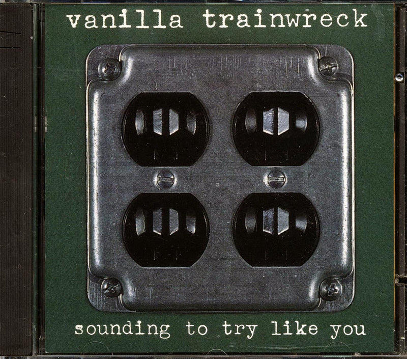 Vanilla Trainwreck - Sounding To Try Like You (marked/ltd stock) - CD