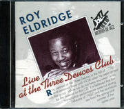 Roy Eldridge - Live At The Three Deuces Club - CD