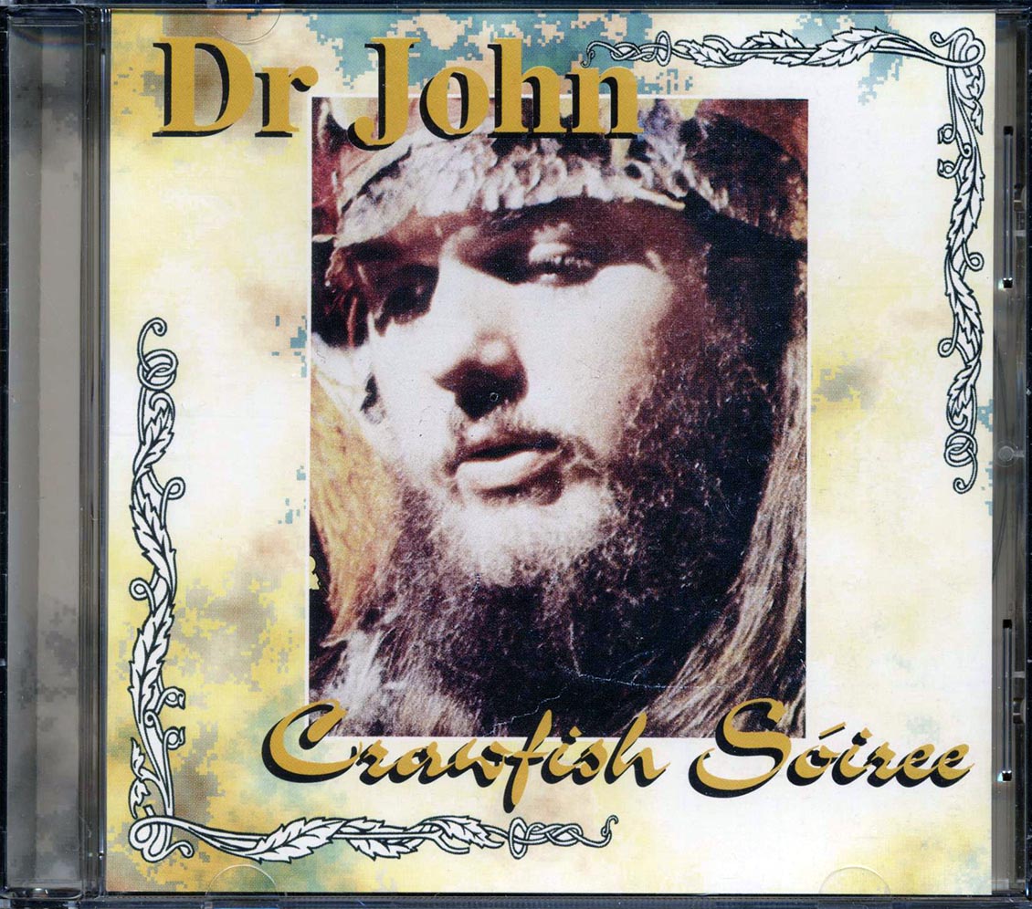 Dr. John - Crawfish Soiree - CD
