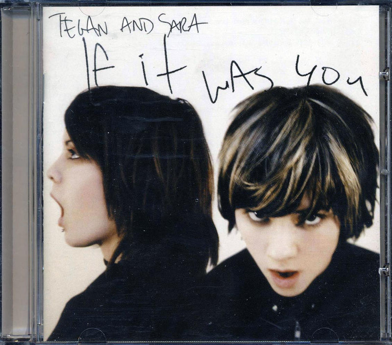 Tegan And Sara - If It Was You - CD