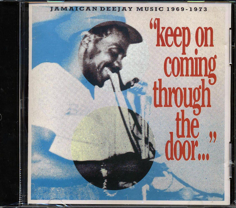 King Stitt, Prince Far I, I Roy, Clancy Eccles, Sir Lord Comic, Prince Jazzbo, Etc. - Keep On Coming Through The Door: Jamaican Deejay Music 1969-1973 (marked/ltd stock) - CD