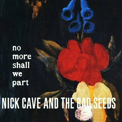 No More Shall We Part, Nick & Bad Seeds Cave, LP