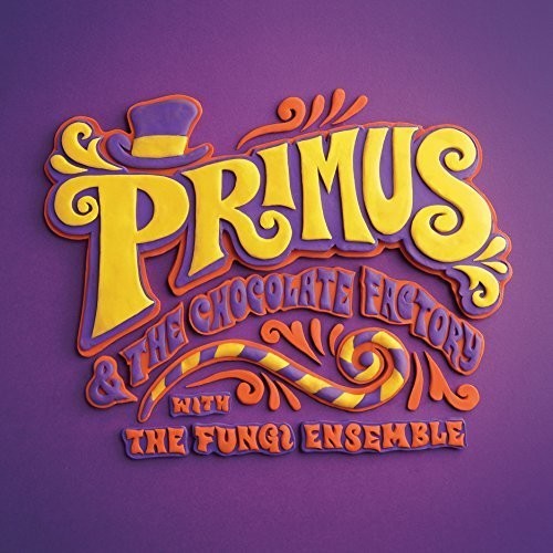 Primus & The Chocolate Factory With The Fungi Ense