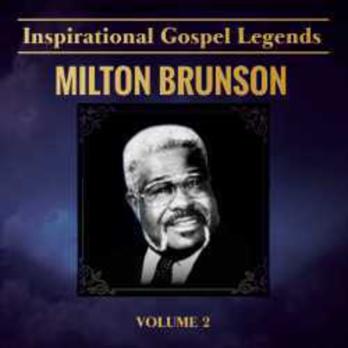 Inspirational Gospel Legends 2 -- Milton Brunson, CD