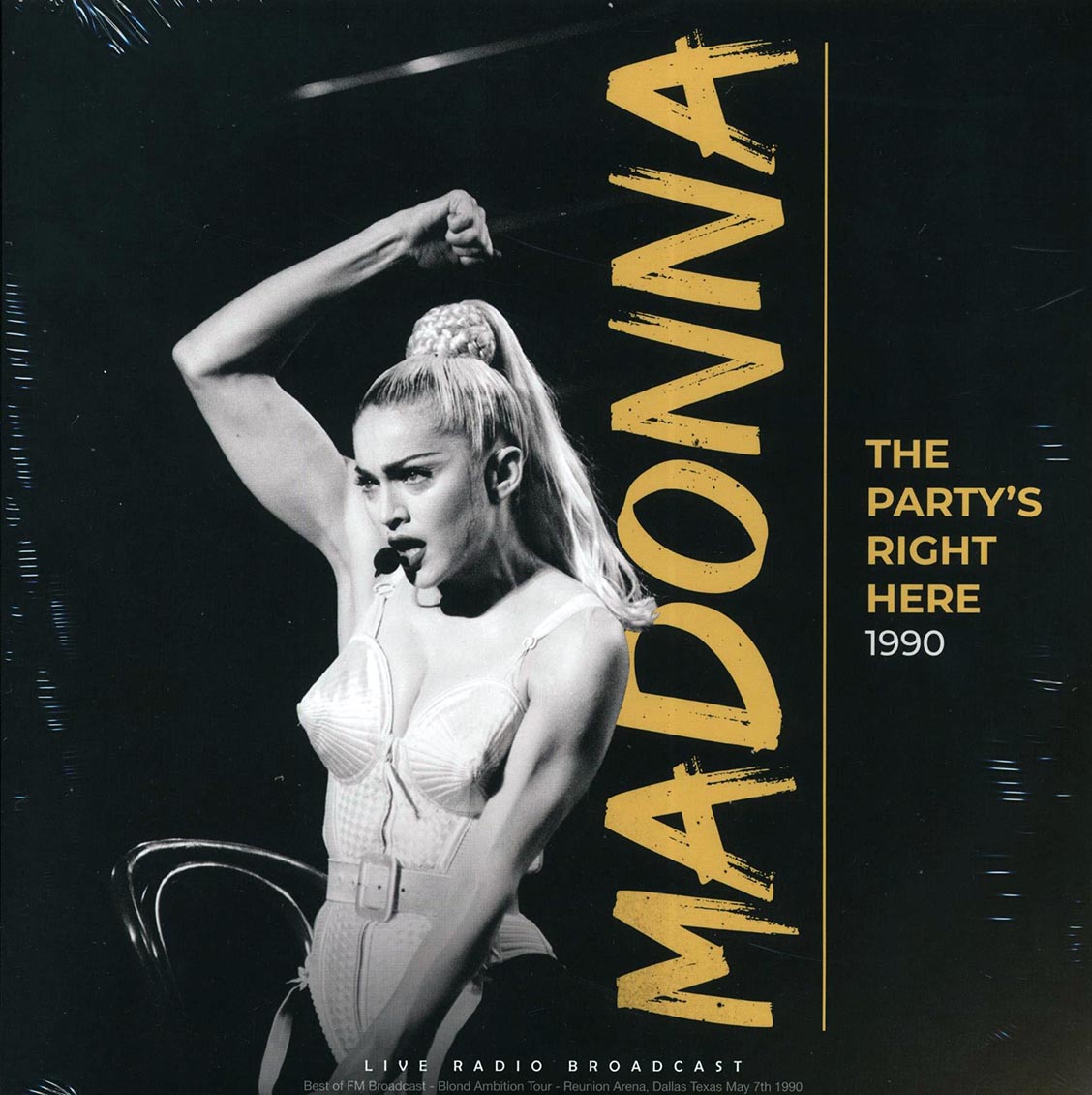 Madonna - The Party's Right Here 1990: Reunion Arena, Dallas Texas May 7th - Vinyl LP