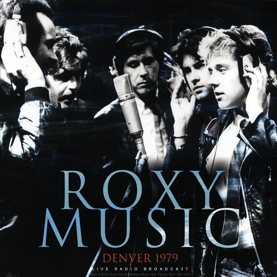 Roxy Music - Denver 1979: Rainbow Music Hall, April 12th - Vinyl LP, LP