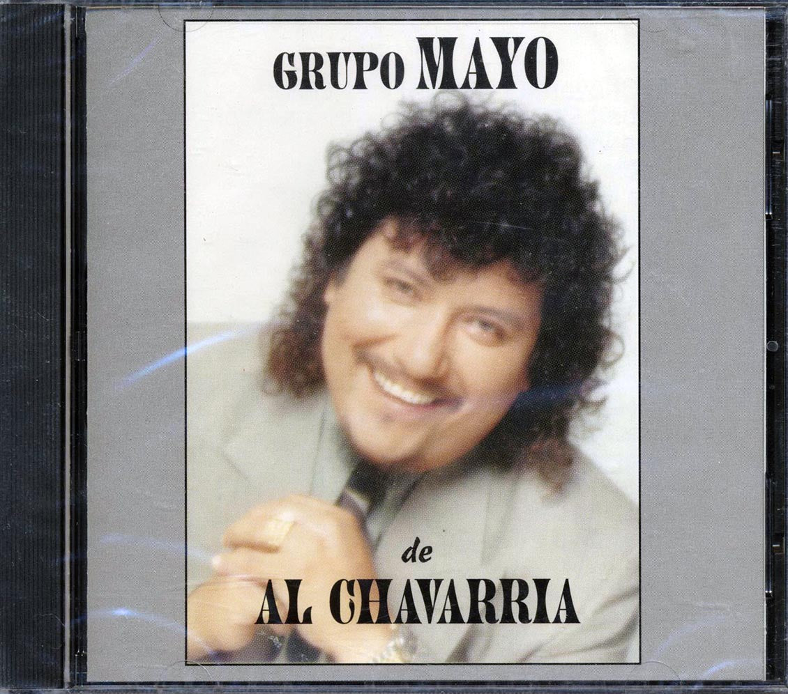 Al Chavarria - Grupo Mayo Del Al Chavarria - CD