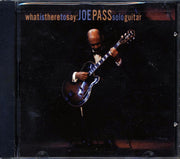 Joe Pass - What Is There To Say: Joe Pass Solo Guitar - CD