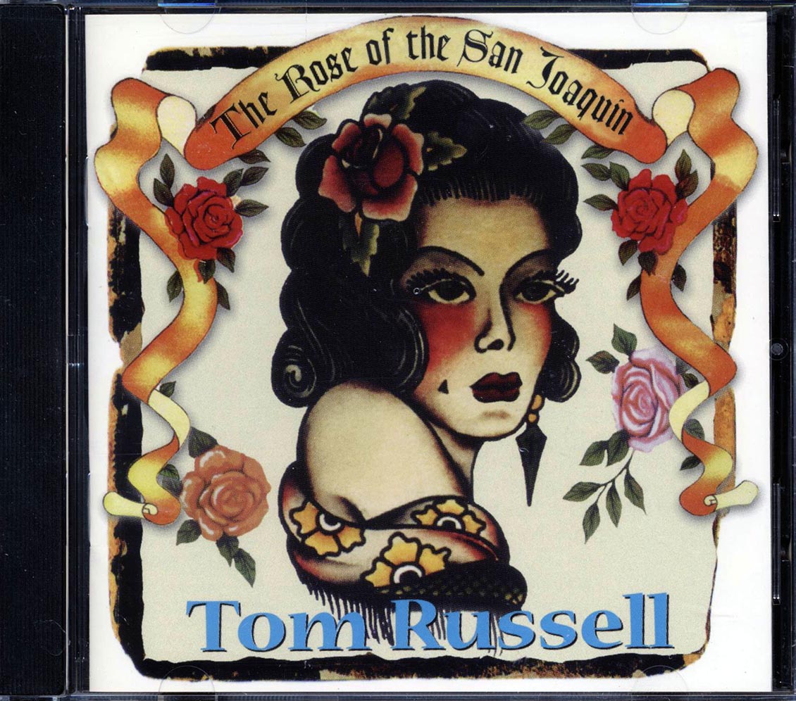 Tom Russell - The Rose Of The San Joaquin - CD