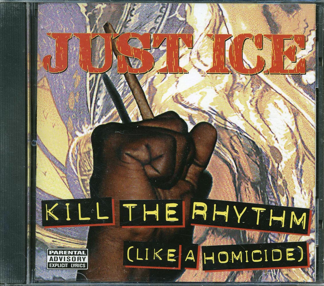 Just-Ice - Kill The Rhythm Like A Homicide - CD